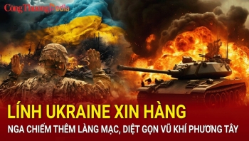 Bản tin nóng thế giới tối ngày 8/7: Lính Ukraine xin hàng; Nga chiếm thêm làng mạc