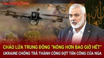 Điểm tin nóng thế giới ngày 1/8: Trung Đông 'nóng' hừng hực; Ukraine hạ 89 UAV Nga