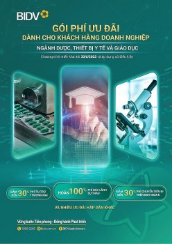 BIDV- Nhiều ưu đãi cho doanh nghiệp đầu tư vào ngành y tế, giáo dục