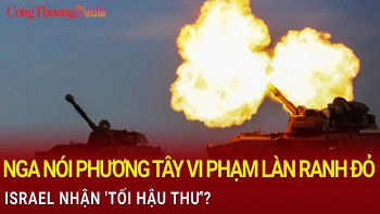 Toàn cảnh thế giới 26/11: Nga nói phương Tây 'vi phạm lằn ranh đỏ', Israel nhận 'tối hậu thư'?