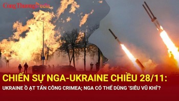 Chiến sự Nga-Ukraine chiều 28/11: Ukraine ồ ạt tấn công Crimea; Nga có thể dùng ‘siêu vũ khí’?