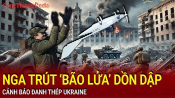 Chiến sự Nga-Ukraine chiều 26/12: Nga dội 'bão lửa' dồn dập, cảnh báo đanh thép Ukraine