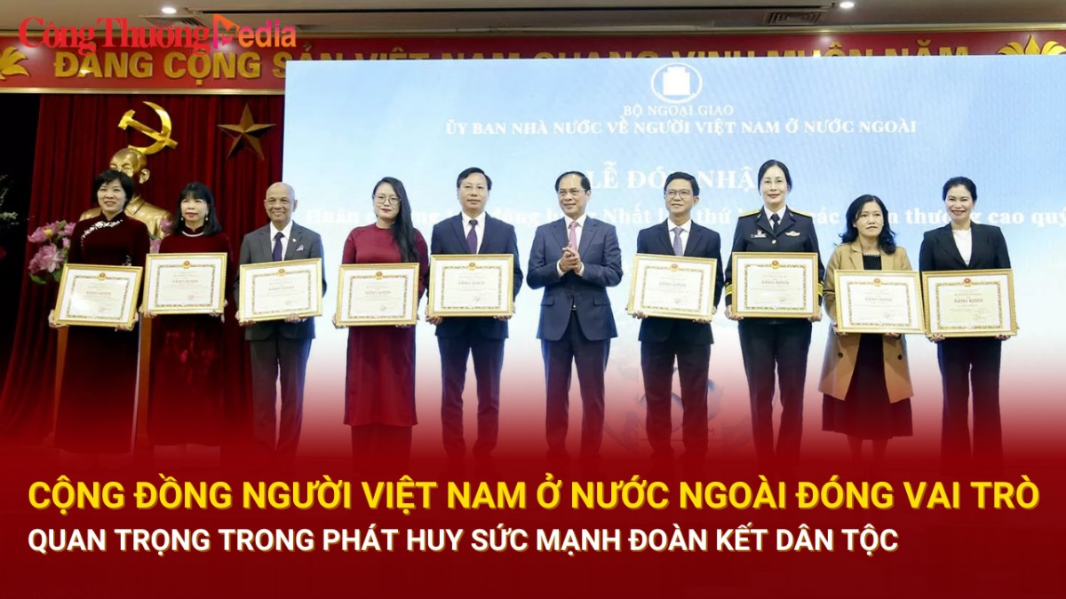 Cộng đồng người Việt Nam ở nước ngoài đóng vai trò quan trọng trong phát huy sức mạnh đoàn kết dân tộc