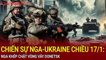 Chiến sự Nga-Ukraine chiều 17/1: Nga khép chặt vòng vây Donetsk