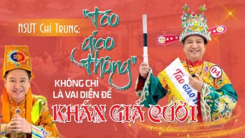 NSƯT Chí Trung: 'Táo Giao thông' không chỉ là vai diễn để khán giả cười