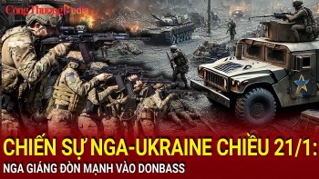 Chiến sự Nga-Ukraine chiều 21/1: Nga giáng đòn mạnh vào Donbass