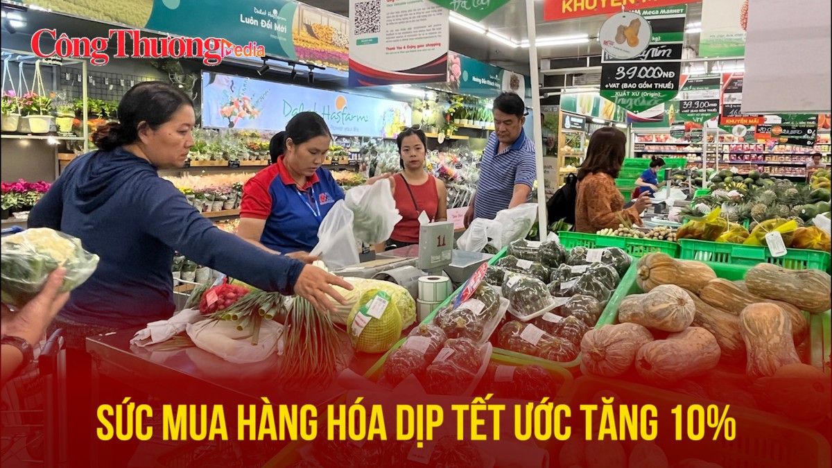 Sức mua hàng hóa dịp Tết ước tăng 10%
