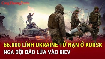 Chiến sự Nga-Ukraine chiều 11/3: Hơn 66.000 lính Ukraine tử nạn ở Kursk