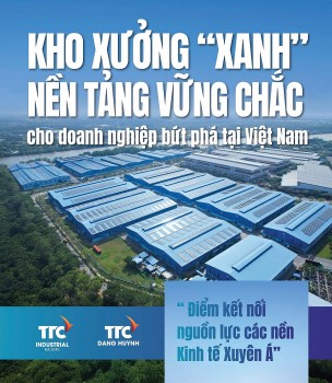 Kho xưởng “Xanh”: Nền tảng vững chắc cho doanh nghiệp Việt Nam