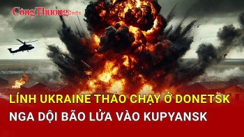 Chiến sự Nga-Ukraine tối 4/4: Lính Ukraine bỏ chạy ở Toretsk