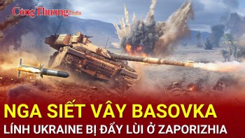Chiến sự Nga-Ukraine sáng 8/4: Lính Ukraine tháo lui ở Zaporizhia