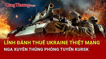 Chiến sự Nga-Ukraine tối 10/4: Lính đánh thuê Ukraine thiệt mạng