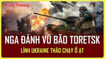 Chiến sự Nga-Ukraine tối 21/4: Nga đánh vũ bão vào Toretsk