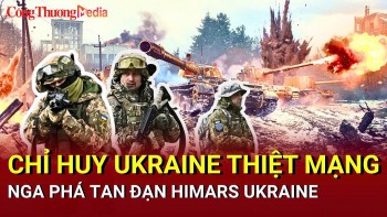 Chiến sự Nga - Ukraine chiều 23/4: Chỉ huy ‘đầu não’ Ukraine thiệt mạng