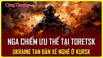 Chiến sự Nga-Ukraine tối 23/4: Nga chiếm ưu thế tại Toretsk; Ukraine tháo chạy ở Kursk