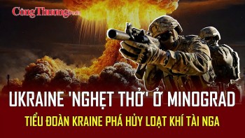 Chiến sự Nga-Ukraine sáng 4/5: Ukraine 'nghẹt thở' ở Minograd