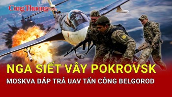 Chiến sự Nga-Ukraine sáng 12/5: Nga siết vòng vây Pokrovsk
