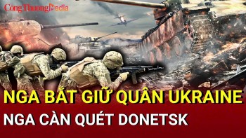 Chiến sự Nga - Ukraine chiều 14/5: Nga bắt giữ quân Ukraine