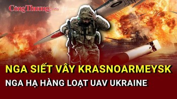 Chiến sự Nga-Ukraine tối 9/6: Nga siết vòng vây Krasnoarmeysk