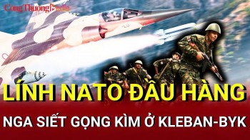 Chiến sự Nga-Ukraine sáng 11/6: Lính NATO đầu hàng ở Kleban-Byk