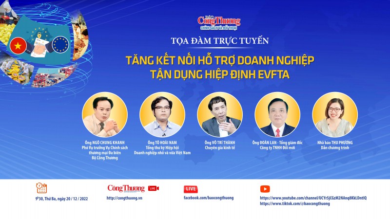 Trực tiếp 20/12: Tọa đàm “Tăng kết nối hỗ trợ doanh nghiệp tận dụng Hiệp định EVFTA”