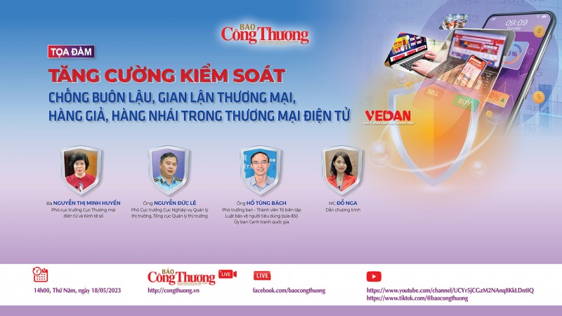 Trực tiếp 18/5: Tọa đàm “Tăng cường chống buôn lậu, gian lận thương mại, hàng giả trong TMĐT”