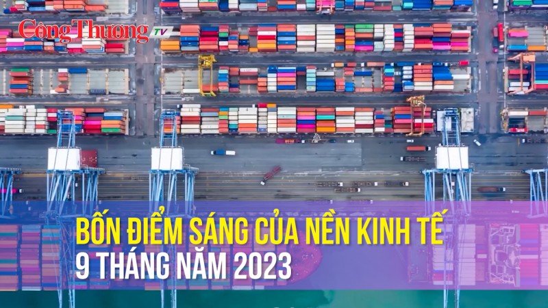 Bốn điểm sáng của nền kinh tế 9 tháng năm 2023