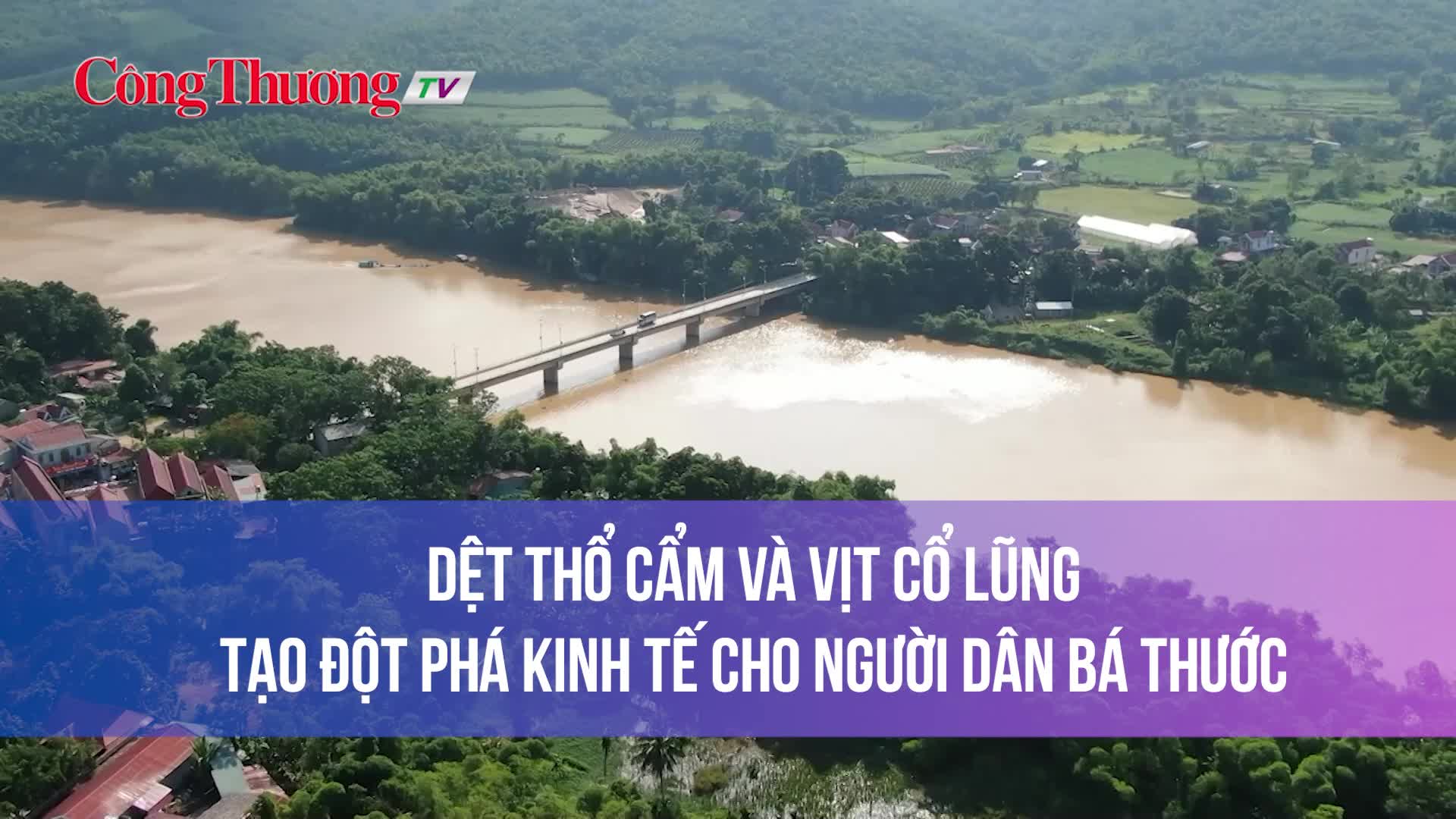 Dệt thổ cẩm và vịt cổ lũng tạo đột phá kinh tế cho người dân Bá Thước