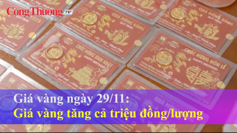 Giá vàng ngày 29/11: Giá vàng tăng cả triệu đồng/lượng
