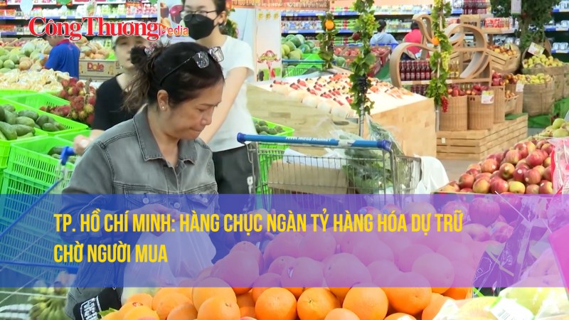 TP. Hồ Chí Minh: Hàng chục ngàn tỷ dự trữ hàng hóa chờ người mua