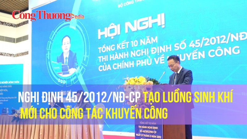 Nghị định 45/2012/NĐ-CP tạo luồng sinh khí mới cho công tác khuyến công