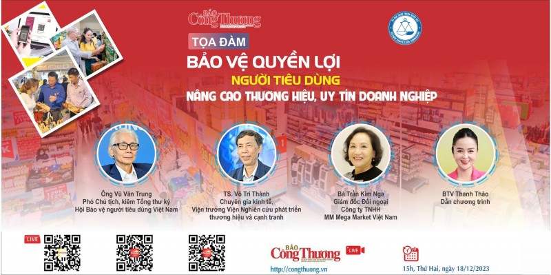 Trực tiếp 18/12: Tọa đàm “Bảo vệ quyền lợi người tiêu dùng - Nâng cao thương hiệu, uy tín doanh nghiệp”