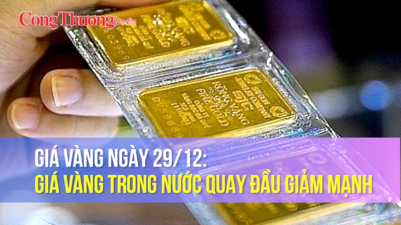 Giá vàng ngày 29/12: Giá vàng trong nước quay đầu giảm mạnh