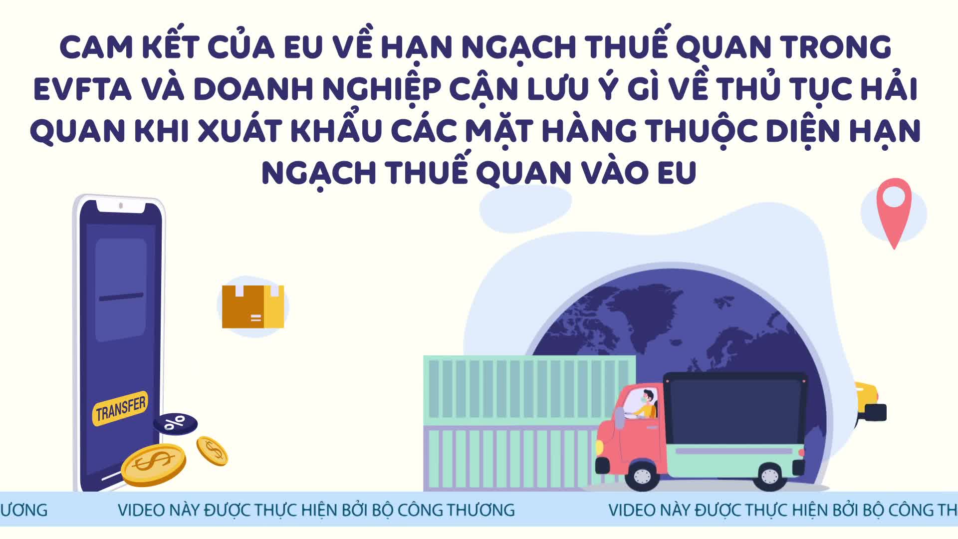 Cam kết của EU về hạn ngạch thuế quan trong EVFTA, thủ tục hải quan khi xuất khẩu vào EU