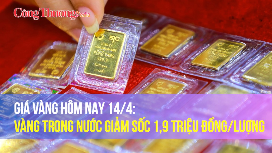 Giá vàng hôm nay 14/4: Vàng trong nước giảm sốc 1,9 triệu đồng/lượng