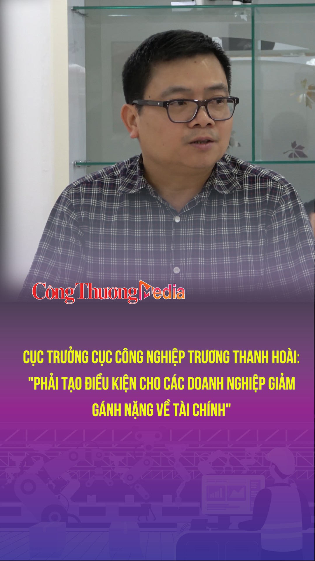 Cục trưởng Cục Công nghiệp Trương Thanh Hoài: