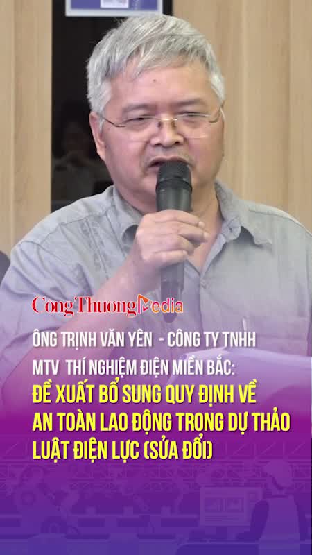 Đề xuất bổ sung quy định về an toàn lao động trong dự thảo Luật Điện lực (sửa đổi)