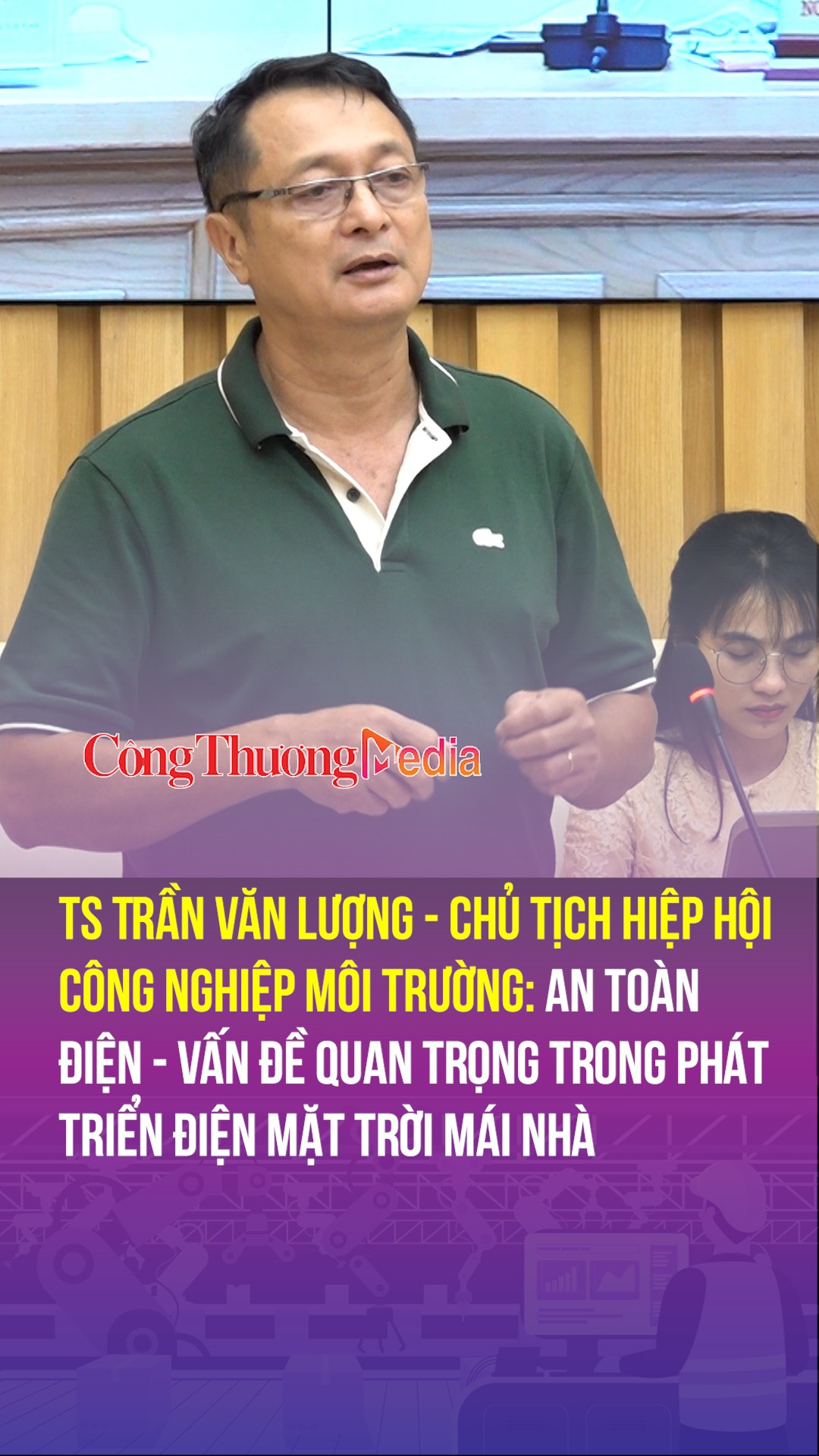 TS Trần Văn Lượng: An toàn điện - vấn đề quan trọng trong phát triển điện mặt trời mái nhà
