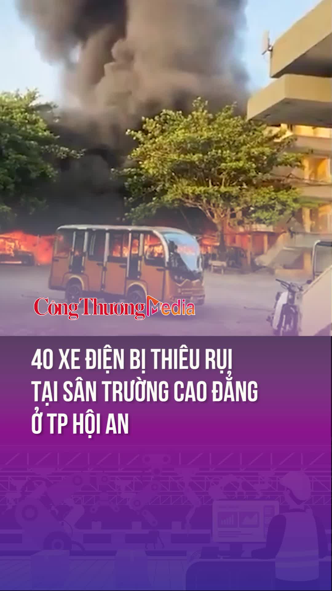 40 xe điện bị thiêu rụi tại sân trường Cao đẳng ở TP Hội An