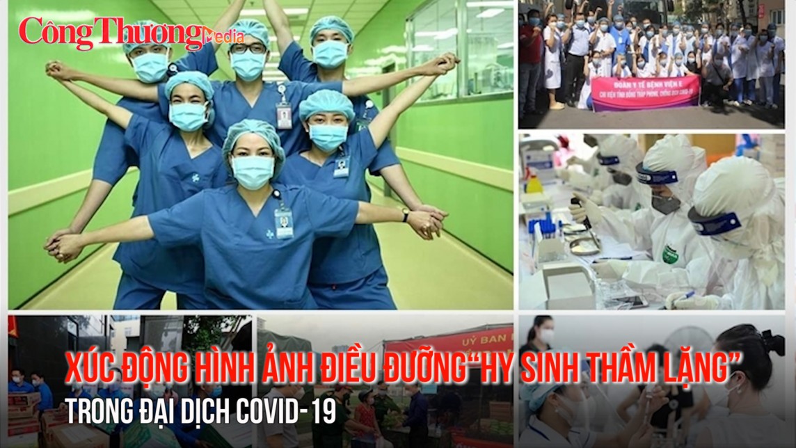 Xúc động hình ảnh điều dưỡng “hy sinh thầm lặng” trong đại dịch Covid-19