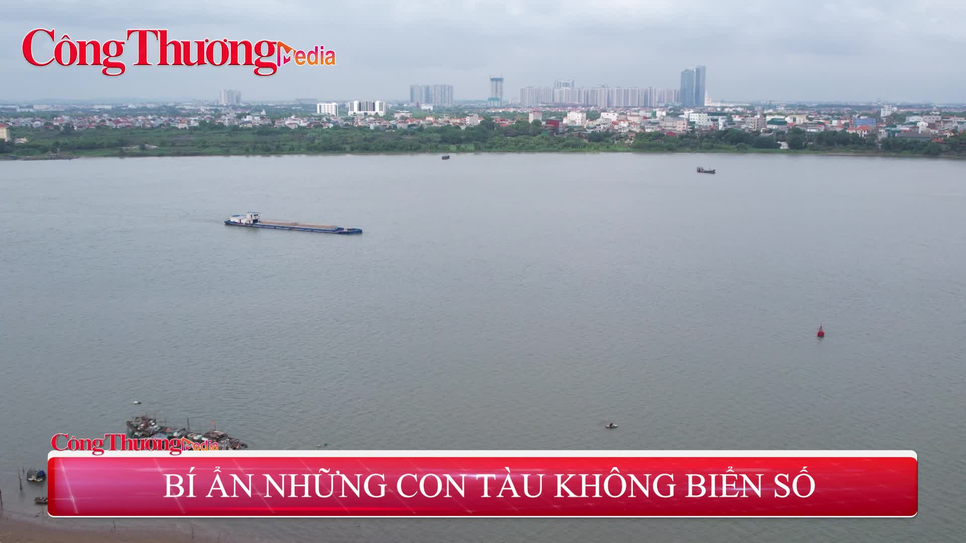 Sới bạc khủng trên ‘tàu ma’ giữa sông Hồng: Kỳ 1- Bí ẩn tàu ‘tổ nhộng’
