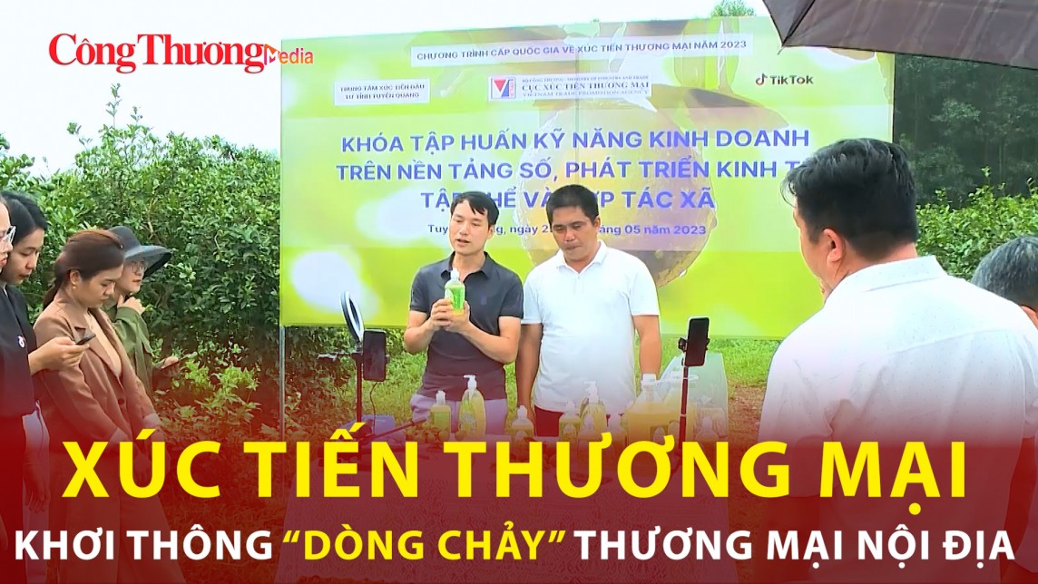 Xúc tiến thương mại: Khơi thông