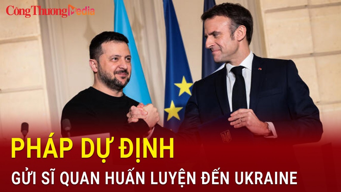 Pháp dự định gửi sĩ quan huấn luyện đến Ukraine