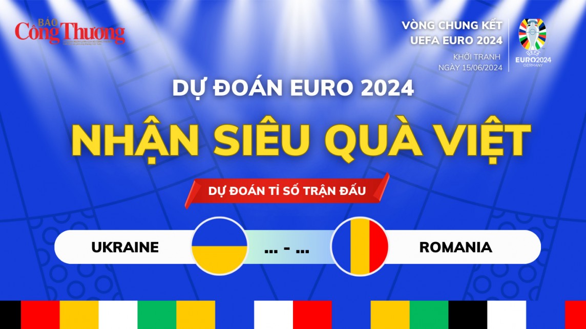 Nhận định bóng đá, dự đoán kết quả Romania và Ukraine