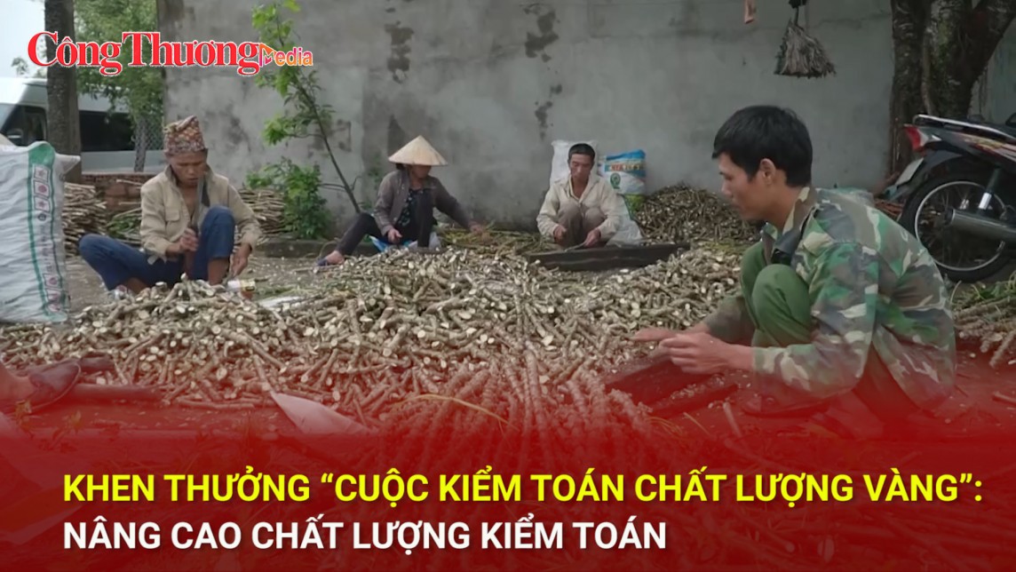 Khen thưởng “Cuộc kiểm toán chất lượng Vàng”: Nâng cao chất lượng kiểm toán