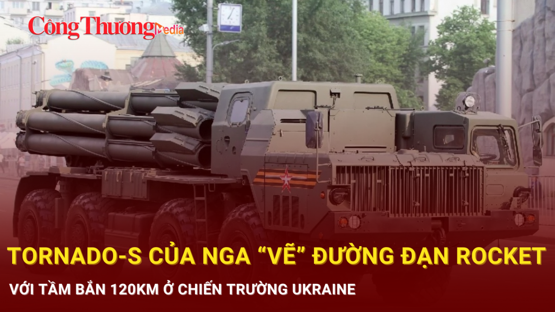 Tornado-S của Nga “vẽ” đường đạn rocket với tầm bắn 120km ở chiến trường Ukraine
