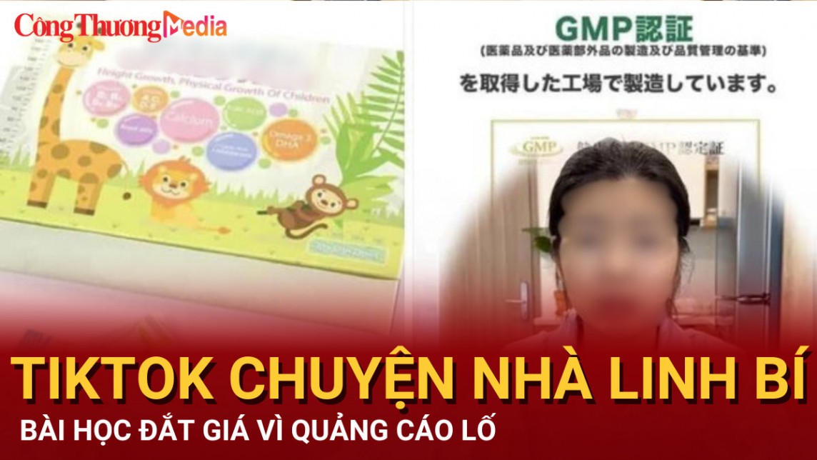 “Chuyện Nhà Linh Bí” – Bài học đắt giá vì quảng cáo
