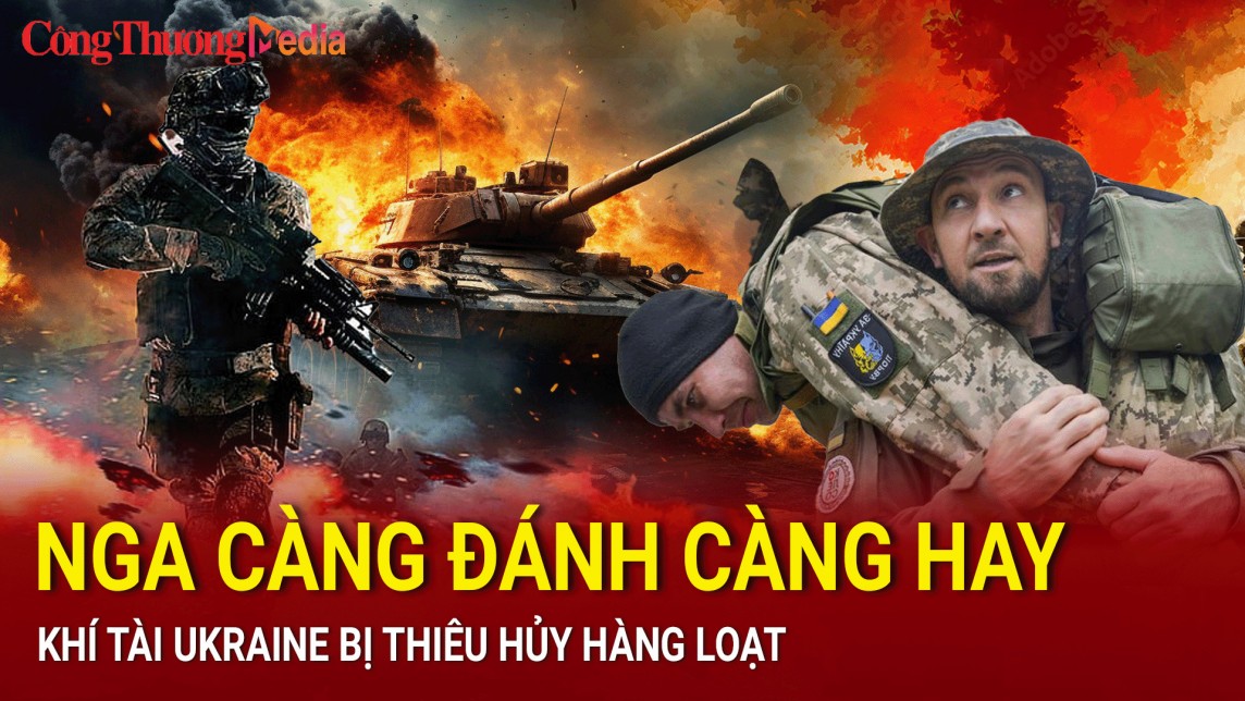 Tin nóng Thế giới ngày 3/7: Nga càng đánh càng hay, hàng loạt khí tài của Ukraine bị thiêu hủy