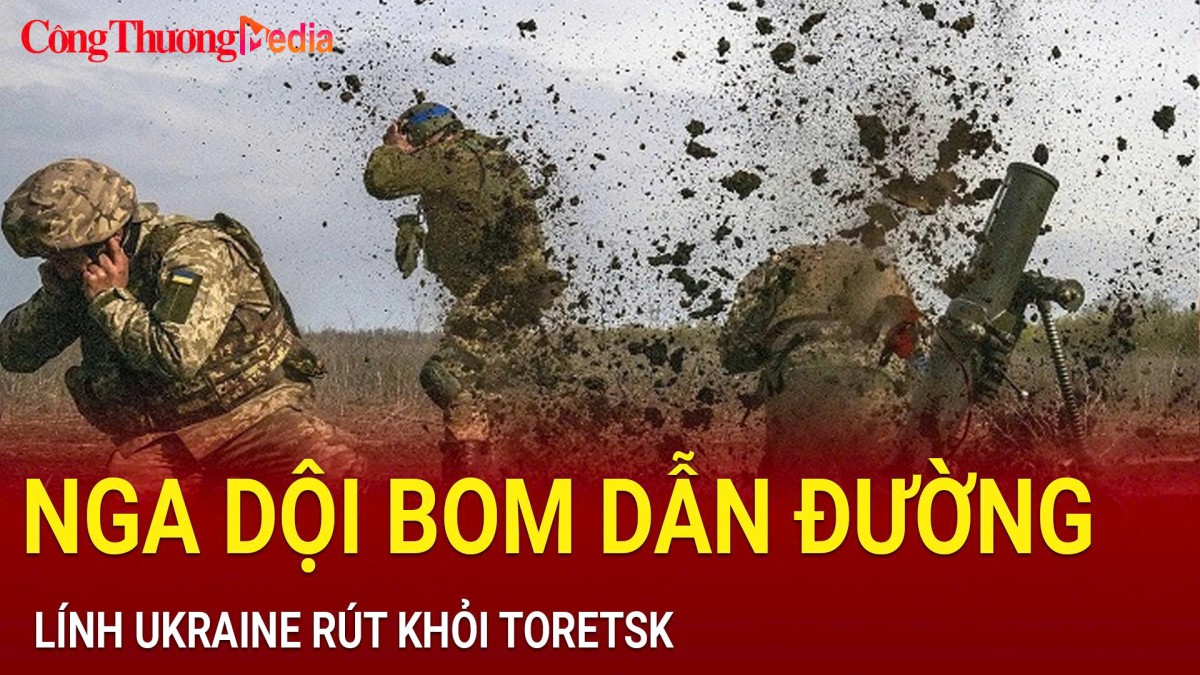 Nga dội bom dẫn đường, lính Ukraine rút khỏi Toretsk