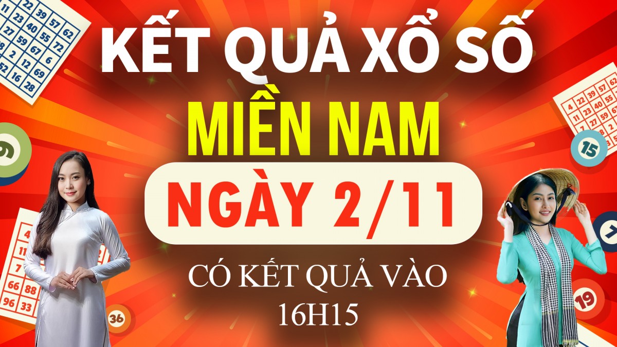 XSMN 2/11, trực tiếp Kết quả xổ số miền Nam hôm nay 2/11/2024, XSMN thứ Bảy, KQXSMN ngày 2/11